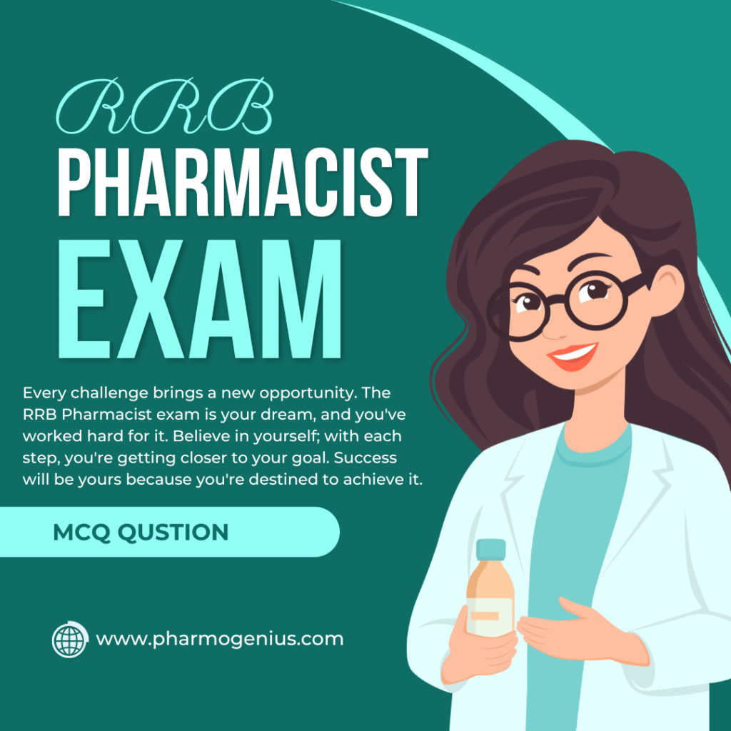 RRB Pharmacist Exam Preparation 2024-25